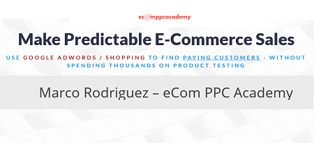[GET] eCom PPC Academy By Marco Rodriguez – Free Download